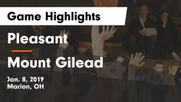 Pleasant  vs Mount Gilead  Game Highlights - Jan. 8, 2019