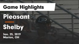 Pleasant  vs Shelby  Game Highlights - Jan. 25, 2019