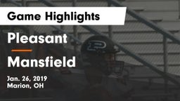 Pleasant  vs Mansfield  Game Highlights - Jan. 26, 2019
