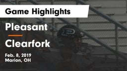 Pleasant  vs Clearfork Game Highlights - Feb. 8, 2019