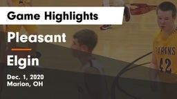 Pleasant  vs Elgin  Game Highlights - Dec. 1, 2020