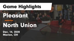 Pleasant  vs North Union  Game Highlights - Dec. 14, 2020