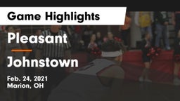 Pleasant  vs Johnstown  Game Highlights - Feb. 24, 2021