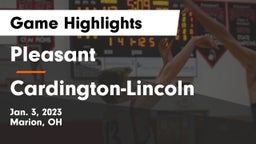 Pleasant  vs Cardington-Lincoln  Game Highlights - Jan. 3, 2023