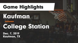 Kaufman  vs College Station  Game Highlights - Dec. 7, 2019