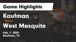 Kaufman  vs West Mesquite  Game Highlights - Feb. 7, 2020