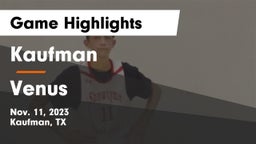 Kaufman  vs Venus  Game Highlights - Nov. 11, 2023