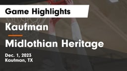 Kaufman  vs Midlothian Heritage  Game Highlights - Dec. 1, 2023