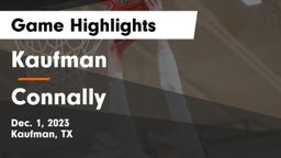 Kaufman  vs Connally  Game Highlights - Dec. 1, 2023