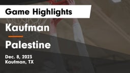 Kaufman  vs Palestine  Game Highlights - Dec. 8, 2023