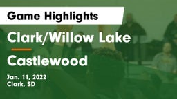 Clark/Willow Lake  vs Castlewood  Game Highlights - Jan. 11, 2022