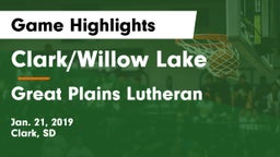 Clark/Willow Lake  vs Great Plains Lutheran  Game Highlights - Jan. 21, 2019