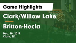 Clark/Willow Lake  vs Britton-Hecla  Game Highlights - Dec. 20, 2019
