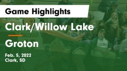Clark/Willow Lake  vs Groton  Game Highlights - Feb. 5, 2022