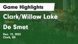 Clark/Willow Lake  vs De Smet  Game Highlights - Dec. 12, 2023