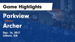 Parkview  vs Archer  Game Highlights - Dec. 16, 2017
