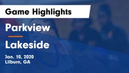 Parkview  vs Lakeside  Game Highlights - Jan. 10, 2020
