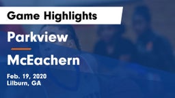 Parkview  vs McEachern  Game Highlights - Feb. 19, 2020