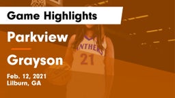 Parkview  vs Grayson  Game Highlights - Feb. 12, 2021