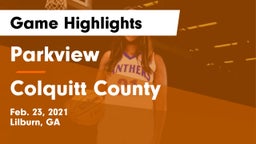 Parkview  vs Colquitt County  Game Highlights - Feb. 23, 2021