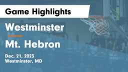 Westminster  vs Mt. Hebron  Game Highlights - Dec. 21, 2023