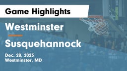 Westminster  vs Susquehannock  Game Highlights - Dec. 28, 2023