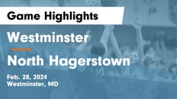 Westminster  vs North Hagerstown  Game Highlights - Feb. 28, 2024