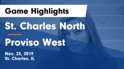 St. Charles North  vs Proviso West  Game Highlights - Nov. 23, 2019