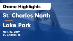 St. Charles North  vs Lake Park  Game Highlights - Nov. 29, 2019