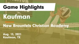 Kaufman  vs New Braunfels Christian Academy Game Highlights - Aug. 13, 2021