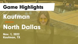 Kaufman  vs North Dallas  Game Highlights - Nov. 1, 2022