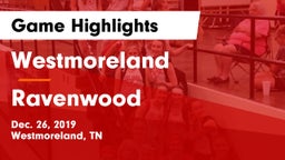 Westmoreland  vs Ravenwood Game Highlights - Dec. 26, 2019