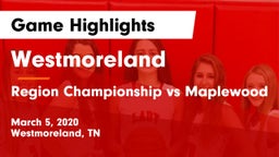 Westmoreland  vs Region Championship vs Maplewood Game Highlights - March 5, 2020