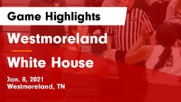 Westmoreland  vs White House  Game Highlights - Jan. 8, 2021