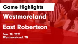 Westmoreland  vs East Robertson  Game Highlights - Jan. 28, 2021