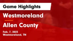 Westmoreland  vs Allen County Game Highlights - Feb. 7, 2023