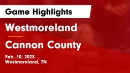 Westmoreland  vs Cannon County  Game Highlights - Feb. 10, 2023
