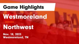 Westmoreland  vs Northwest  Game Highlights - Nov. 18, 2023