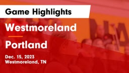 Westmoreland  vs Portland  Game Highlights - Dec. 15, 2023