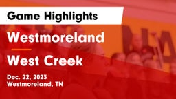 Westmoreland  vs West Creek  Game Highlights - Dec. 22, 2023