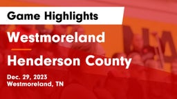 Westmoreland  vs Henderson County  Game Highlights - Dec. 29, 2023