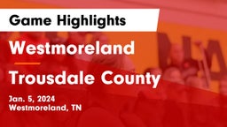 Westmoreland  vs Trousdale County  Game Highlights - Jan. 5, 2024