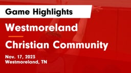 Westmoreland  vs Christian Community  Game Highlights - Nov. 17, 2023