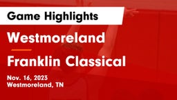 Westmoreland  vs Franklin Classical Game Highlights - Nov. 16, 2023