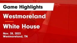 Westmoreland  vs White House  Game Highlights - Nov. 28, 2023
