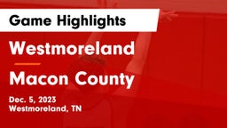 Westmoreland  vs Macon County  Game Highlights - Dec. 5, 2023