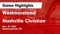 Westmoreland  vs Nashville Christian  Game Highlights - Dec. 29, 2023