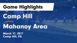 Camp Hill  vs Mahanoy Area  Game Highlights - March 17, 2017