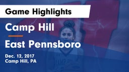Camp Hill  vs East Pennsboro  Game Highlights - Dec. 12, 2017