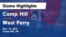 Camp Hill  vs West Perry  Game Highlights - Dec. 15, 2017